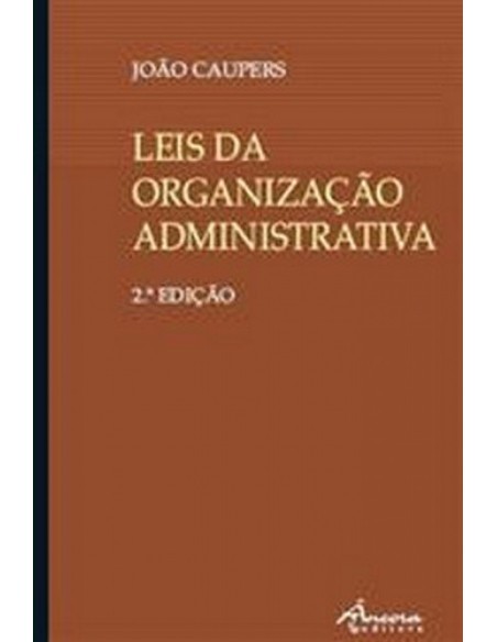 LEIS DA ORGANIZ ADMINIST 3ª ED